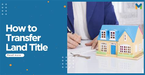 A Property Owner's Guide on How to Transfer Land Title in the .